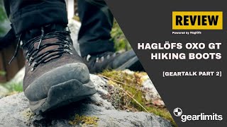 GearTalk Part 2 | Review: Haglöfs Oxo GT Hiking boots