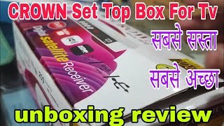 CROWN Set Top Box For Tv unboxing | Set Top Box 2024 I satellite guide