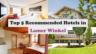 Top 5 Recommended Hotels In Lamer Winkel | Best Hotels In Lamer Winkel