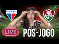 LIVE: PÓS-JOGO FORTALEZA 1x0 FLUMINENSE | 15ª RODADA DO BRASILEIRÃO