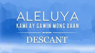 Aleluya (kami ay gawin mong daan) | Descant