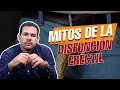 Mitos sobre la Disfunción Eréctil