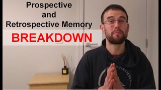 Prospective and Retrospective memory