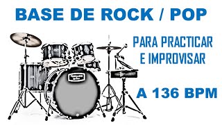 Base / Ritmo Rock Pop Para Improvisar y Practicar - 136 bpm