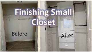 DIY Finishing Small Builder Grade Closet