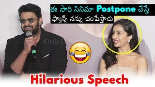 Prabhas Hilarious Speech About His Die Hard Fans | Shraddha Kapoor | Saaho | Daily Culture