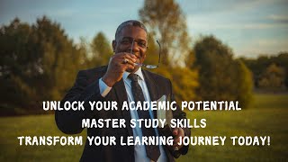 UNLOCK YOUR ACADEMIC POTENTIAL: MASTER STUDY SKILLS | TRANSFORM YOUR LEARNING JOURNEY TODAY!