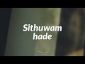 Sithuwam Hade Slowed & Reverb #slowedandreverb #songs