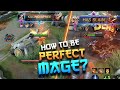 How To Be A Perfect Mage | Tips To Be a Better Mage | Mobile Legends Bang Bang