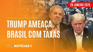 ICL NOTÍCIAS - 28/01/25 - CASA BRANCA QUER TAXAR BRASIL E DIZ QUE PAÍS “QUER MAL” DOS EUA