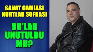 Sanat Camiası Kurtlar Sofrası, 90'lar Unutuldu mu? - Ozan Orhon, Eylül Aşkın ile... 11. Bölüm