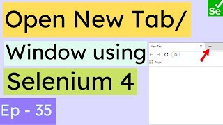 How to Open a New Tab or Window from Scratch with Selenium | Selenium 4 Feature