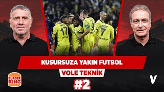 Fenerbahçe'nin kadrosu artık rakiplerinden daha güçlü | Önder Özen, Metin Tekin | VOLE Teknik #2