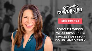 Google Reviews: What Coworking Spaces Must Stop Doing Immediately