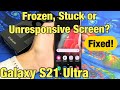 Frozen or Unresponsive Screen (FIXED) | Galaxy S21 Ultra