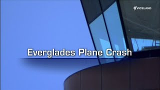 Seconds from disaster S2E19 Everglades plane crash