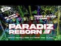 YANG KALIAN TUNGGU²‼️DJ PARADIZ REBORN 3 BASS BLAYER-BLAYER VIRAL TIK TOK TERBARU ||DAPA REVOLUTION