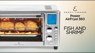 Emeril Power Air Fryer 360 | Fish and Shrimp