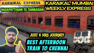 Karaikal Mumbai Weekly Express Travel Vlog 🚂🔥 | Nagapattinam to Chennai 💯 | Best Afternoon train ✅