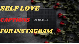 Captions For Self Love||Self Love Captions For Instagram||Instagram Captions for self love