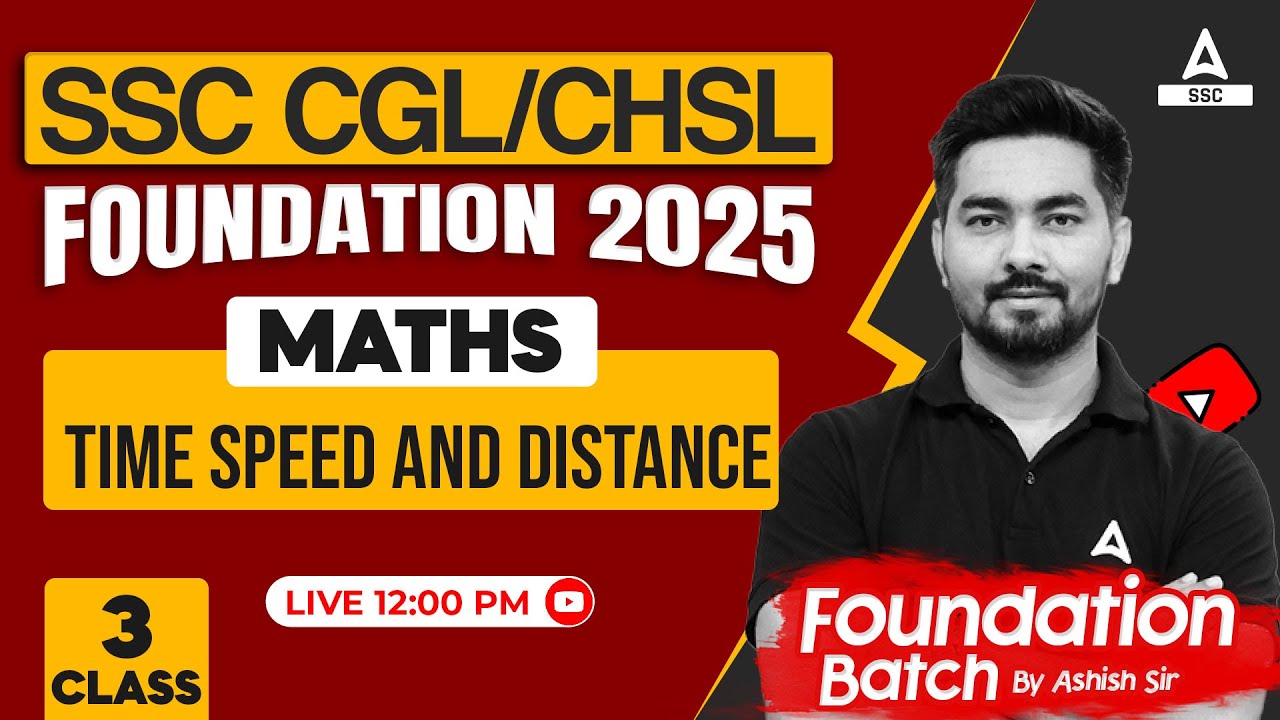 Ssc Cgl Chsl 2025 Foundation Batch Time Speed Distance Ssc Cgl Chsl