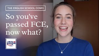 So you've passed FCE, now what? IELTS or CAE?