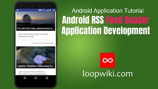 Android RSS Feed Reader Application Development | loopwiki.com
