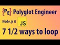 7 1/2 ways to loop through an Array in Javascript