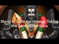 abc studio India Story of Lord Karthikeya Taking the Seat of the Guru