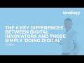 #7 The 6 Key Differences Between Digital Innovators and Those Simply 'Doing Digital'