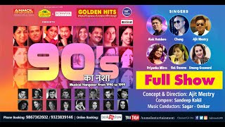 GOLDEN HITS I 90s KA NASHA I FULL SHOW I LIVE CONCERT #90s #90severgreen #90shindisongs