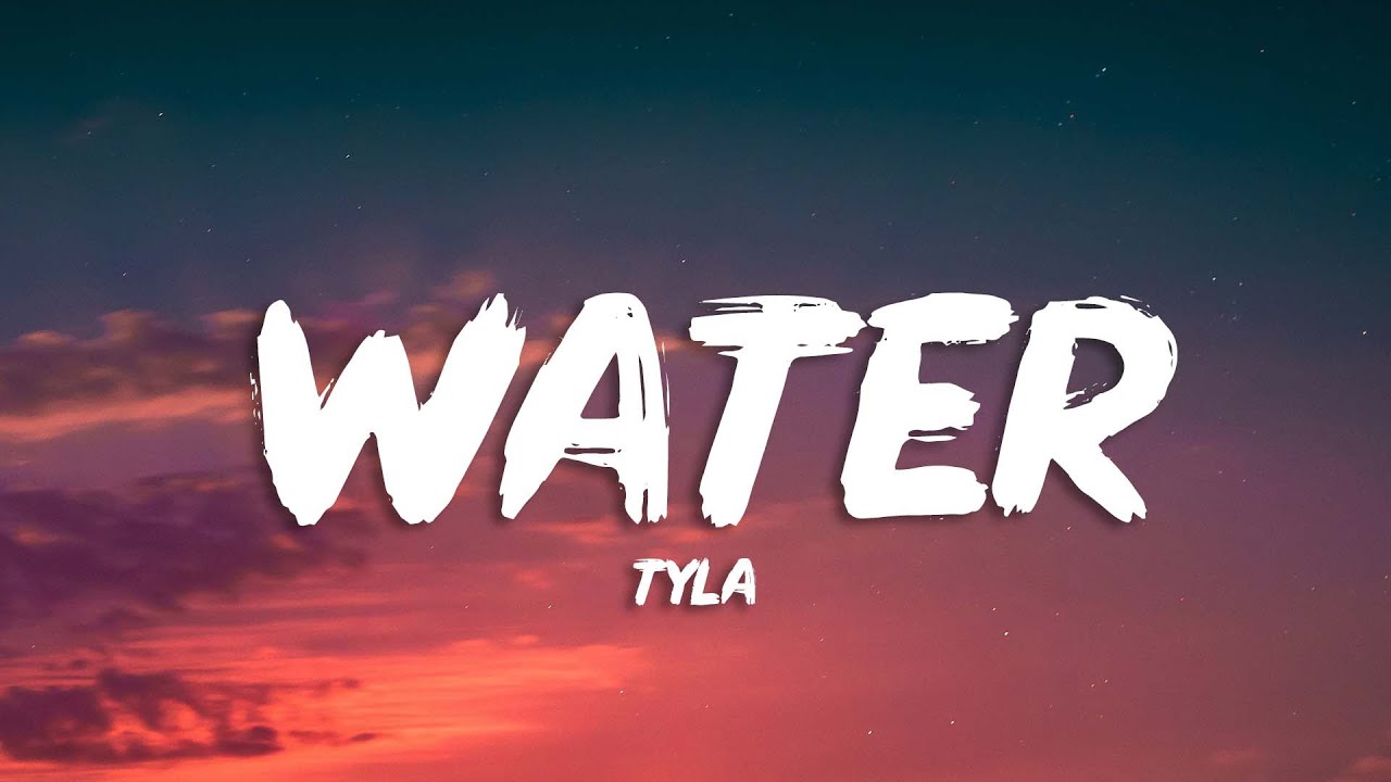 Tyla - Water (Lyrics) - YouTube