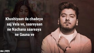 Aaj Sajeya (Lyrics) – Goldie Sohel | AMJ LYRICS
