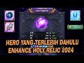 List Prioritas Hero Yang Wajib ENHANCE HOLY RELIC Terlebih Dahulu | AUGUST 2024 - 7DSGC