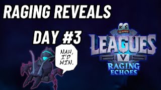 Leagues 5 Raging Reveals #3 - Echo Items and Bosses!