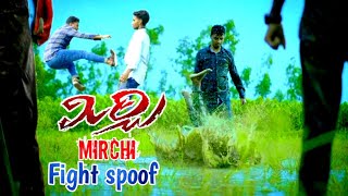 Mirchi movie action spoof | prabhas fight spoof | prabhas fight scene spoof |mirchi move fight spoof