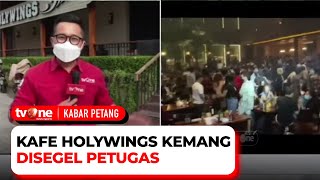 Imbas Kerumunan, Holywings Kemang Ditutup Selama Tiga Hari Kedepan | Kabar Petang tvOne