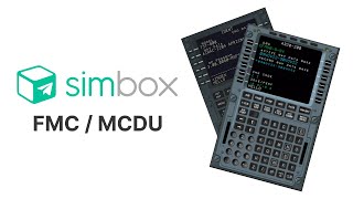 SimBox - Update - FMC / MCDU - FENIX A320 | PMDG 737 | FBW A32NX