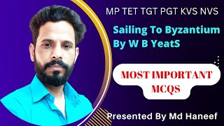 MCQs On Sailing To Byzantium by W W Yeats| MP TET, TGT, PGT, DSSSB, KVS, NVS|