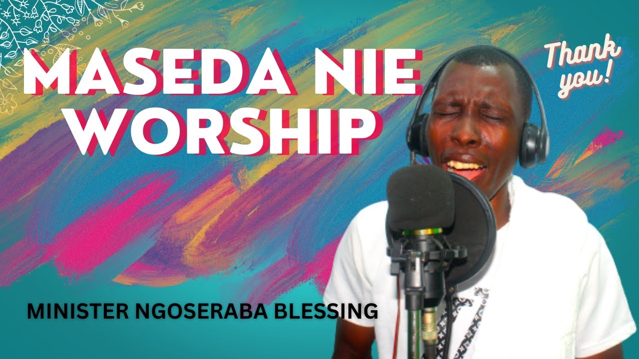 POWER WORSHIP FROM MINISTER NGOSERABA BLESSING (MASEDA NIE) - YouTube