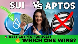 🔥 Sui vs. Aptos: Best Crypto for 2025? 🚀 The Ultimate SUI vs. APT Comparison!