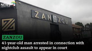 Zanzou | 41-year-old man arrested in connection with nightclub assault to appear in court