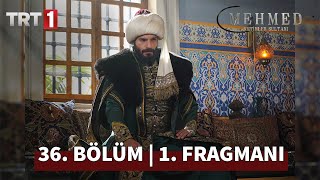 Mehmed: Fetihler Sultanı 36. Bölüm 1. Fragmanı | Korkaklar Tarih Yazamaz!