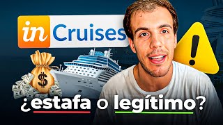 In Cruises / Estafa o Legitimo?