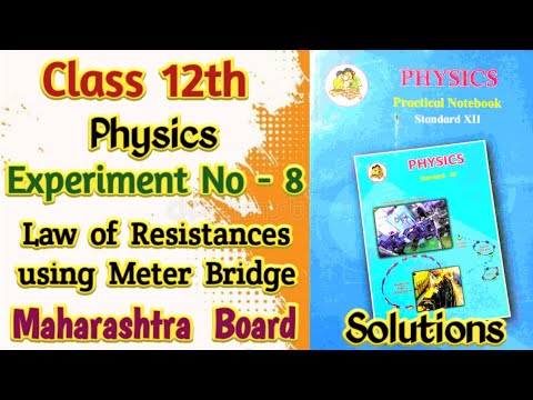 Class 12th Physics Experiment No 8 : Laws Of Resistance Using Meter ...