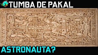 Verdaderos significados de la Tumba de Pakal en Palenque.