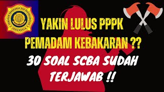 SOAL PPPK PEMADAM KEBAKARAN ( part 5 )