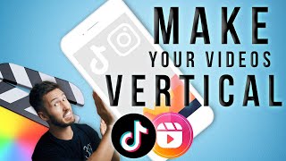 THE SOLUTION To Making Your Videos VERTICAL in Final Cut Pro