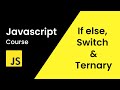 If Else Conditional Statements & Switch In JavaScript | JavaScript Tutorial For Beginners