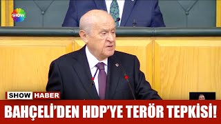 Bahçeli'den HDP'ye terör tepkisi!